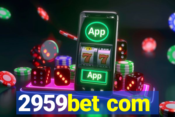 2959bet com